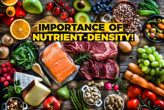 Why is it Important to Eat Nutrient-Dense Food?